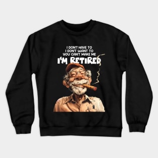 Puff Sumo: I don’t have to, I don’t want to, you can’t make me.  I’m retired. IDisclaimer: No actual workaholics were harmed in the making of this art. on a Dark Background Crewneck Sweatshirt